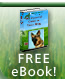 Get our Most Popular Dog eBook FREE Today!